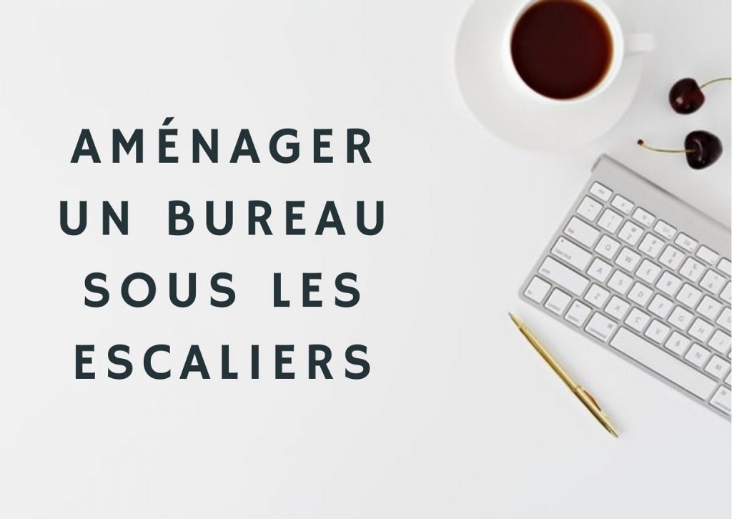 bureau sous escalier